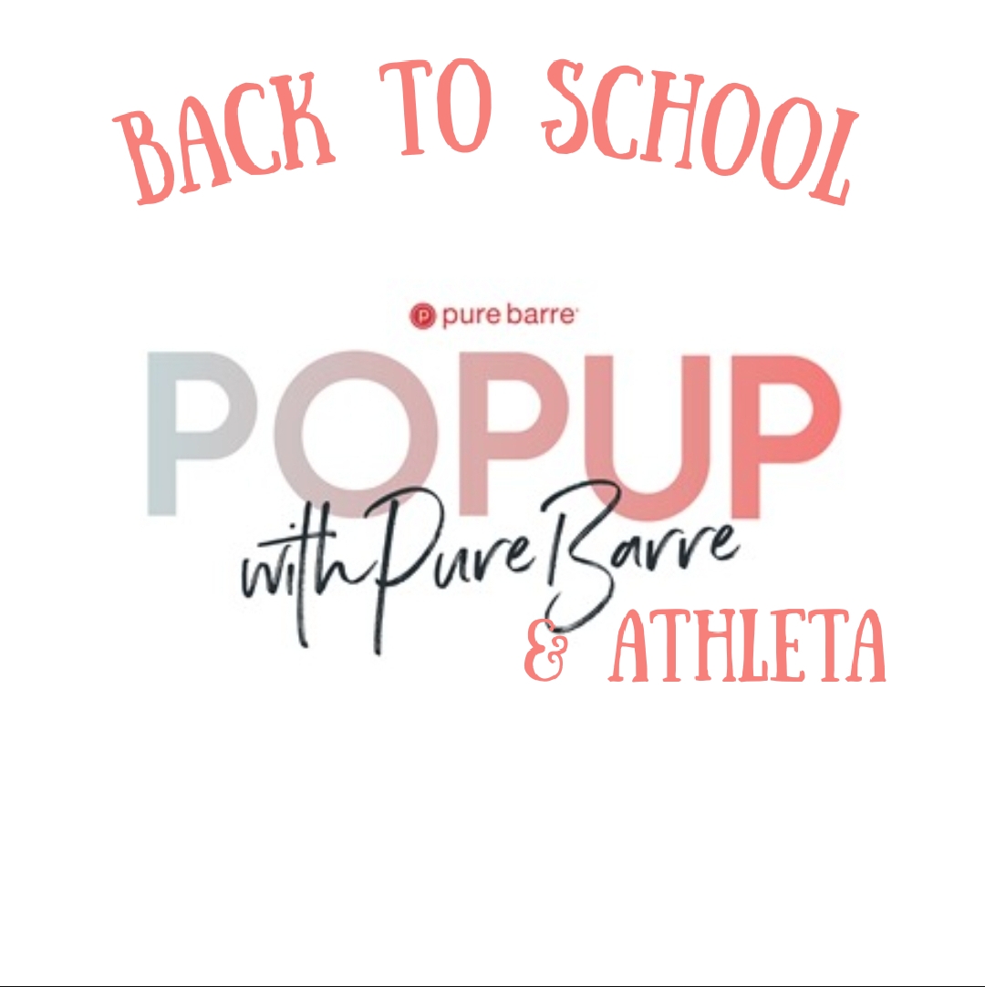 Back to School, Pop-Up with Pure Barre & Athleta